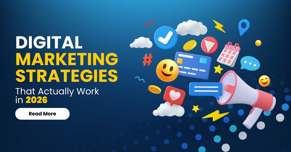 Digital Marketing Strategies That Actually Work in 2026