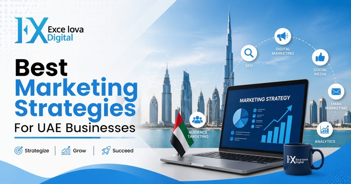 Best Marketing Strategies For UAE Businesses