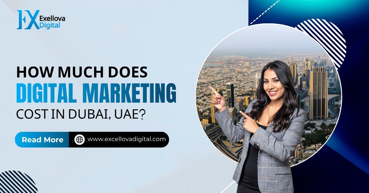 How Much Does Digital Marketing Cost in Dubai, UAE